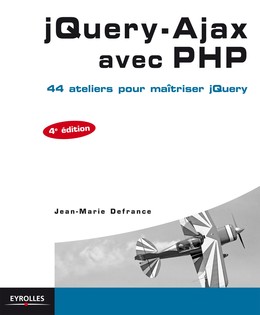 jQuery-Ajax avec PHP - Jean-Marie Defrance - Editions Eyrolles