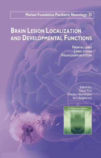 Brain Lesion Localization and Developmental Functions - Daria Riva, Charles Njiokiktjien, Sara Bulgheroni - JLE