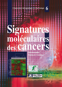 Signatures moléculaires des cancers - Patricia Crémoux - John Libbey