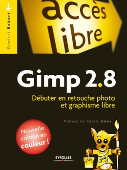 Gimp 2.8 - Dimitri Robert - Editions Eyrolles