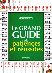 Le grand guide des patiences et réussites