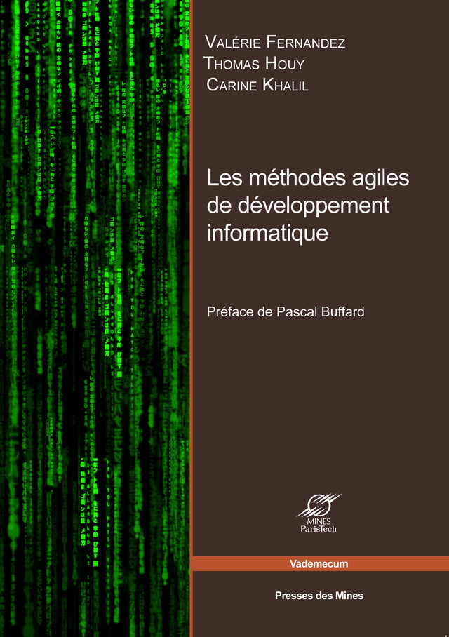 Les méthodes agiles de développement informatique - Valérie Fernandez, Thomas Houy, Carine Khalil - Presses des Mines