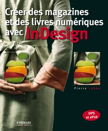 Créer des magazines et des livres numériques avec InDesign