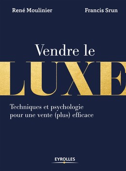 Vendre le luxe - René Moulinier - Editions Eyrolles