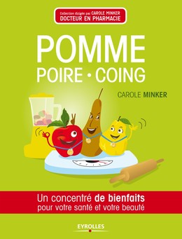 Pomme, poire, coing - Carole Minker - Editions Eyrolles