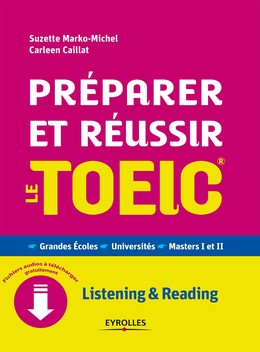 Préparer et réussir le TOEIC - Suzette Marko-Michel, Carleen Caillat - Editions Eyrolles