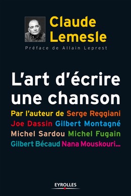 L'art d'écrire une chanson - Claude Lemesle - Editions Eyrolles