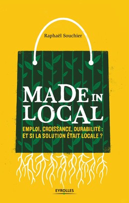 Made in local - Raphaël Souchier - Editions Eyrolles