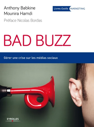 Bad buzz - Anthony Babkine, Mounira Hamdi - Editions Eyrolles