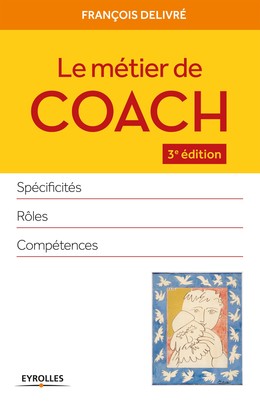 Le métier de coach - François Delivré - Editions Eyrolles