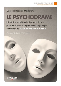 Le psychodrame - Carolina Becerril-Maillefert - Editions Eyrolles