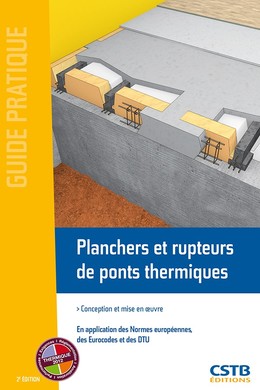 Planchers et rupteurs de ponts thermiques - Ménad Chenaf - CSTB