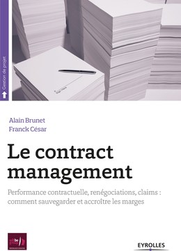 Le contract management - Franck César, Alain Brunet - Editions Eyrolles