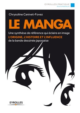 Le manga - Chrysoline Canivet-Fovez - Editions Eyrolles