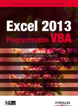 Excel 2013 - Programmation VBA - Daniel-Jean David - Editions Eyrolles