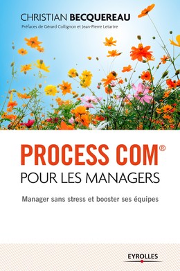 Process Com pour les managers - Christian Becquereau - Editions Eyrolles
