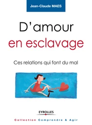 D'amour en esclavage