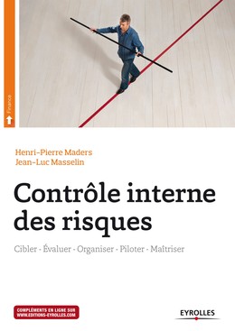 Contrôle interne des risques - Jean-Luc Masselin, Henri-Pierre Maders - Editions Eyrolles