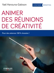 Animer des réunions de créativité