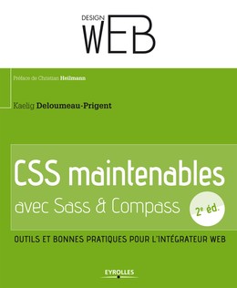 CSS maintenables avec Sass et Compass - Kaelig Deloumeau-Prigent - Editions Eyrolles