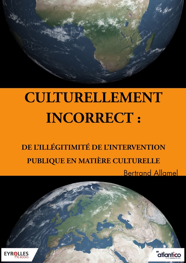 Culturellement incorrect - Bertrand Allamel - Editions Eyrolles