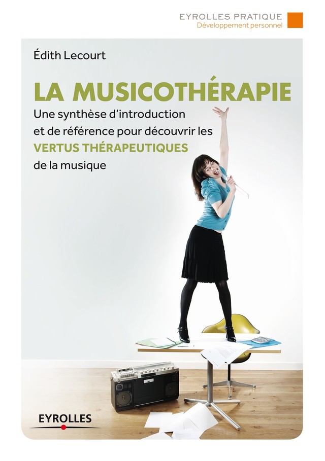 La musicothérapie - Edith Lecourt - Editions Eyrolles