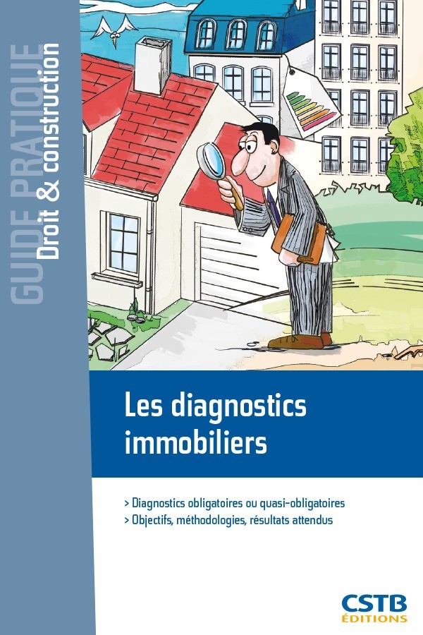 Les diagnostics immobiliers - Michel Bazin - CSTB