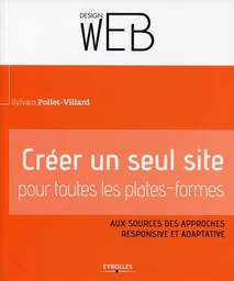 Créer un seul site pour toutes les plates-formes