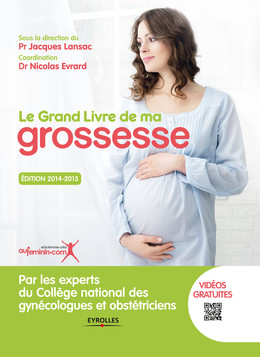 Le grand livre de ma grossesse - Nicolas Evrard,  Collège national des gynécologues et obstétriciens français (CNGOF), Jacques Lansac - Eyrolles
