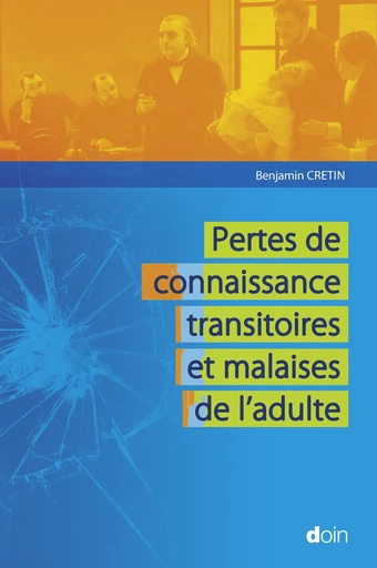 Pertes de connaissance transitoires et malaises de l'adulte - Benjamin Cretin - JLE