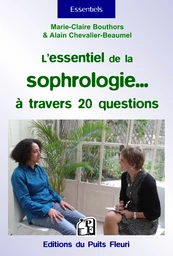 L'essentiel de la sophrologie... à travers 20 questions