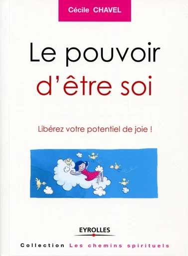 Le pouvoir d'être soi - Cécile Chavel - Editions Eyrolles