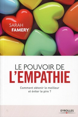 Le pouvoir de l'empathie - Sarah Famery - Editions Eyrolles