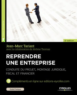 Reprendre une entreprise - Jérôme Thomas, Jean-Marc Tariant - Editions Eyrolles