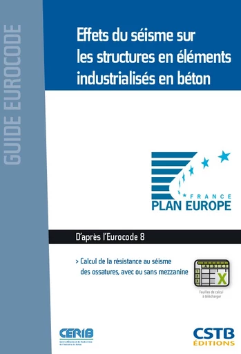 Effets du séisme sur les structures en éléments industrialisés en béton - Adel Lachihab, Céline Vinot - CSTB