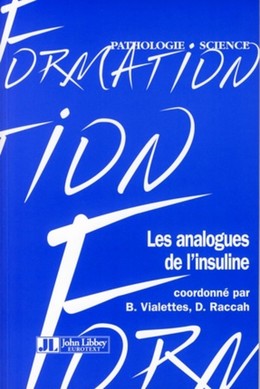 Les analogues de l'insuline - B. Viallettes, D. Raccah - John Libbey