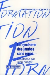 Le syndrome des jambes sans repos - Jean Krieger - JLE