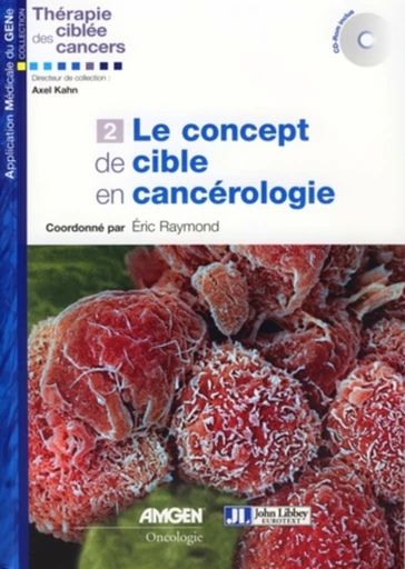 Le concept de cible en cancérologie - Eric Raymond - John Libbey