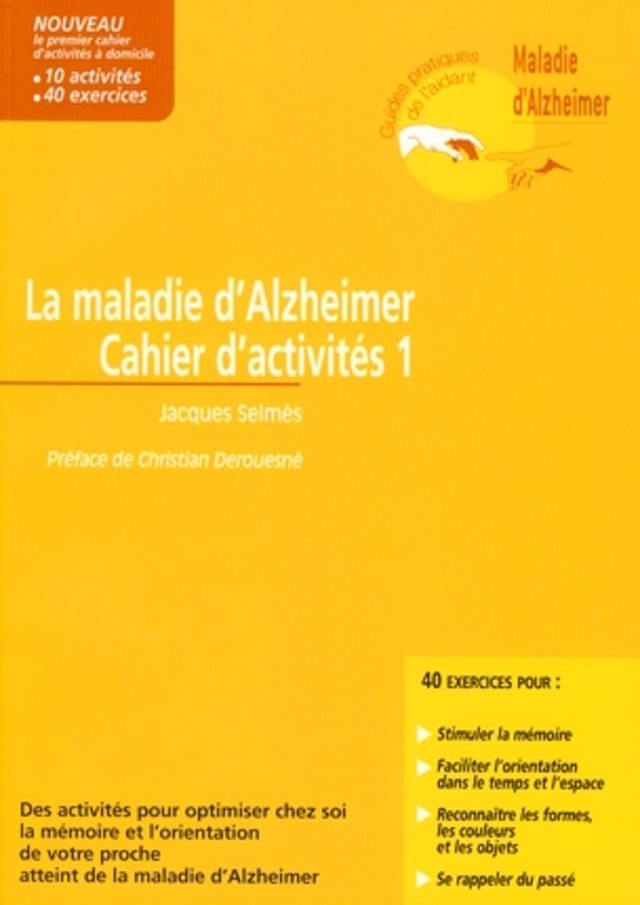 La maladie d'Alzheimer - Cahier d'activités - Volume 1 - Jacques Selmès - John Libbey