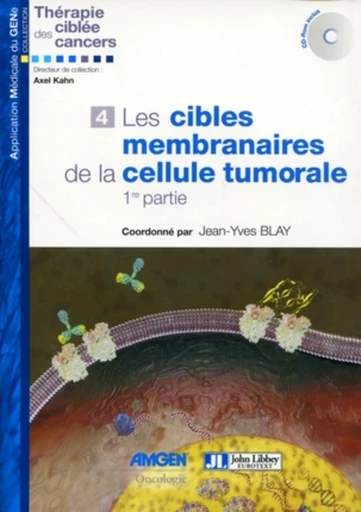 Les cibles membranaires de la cellule tumorale - 1ère partie - Jean-Yves Blay - JLE