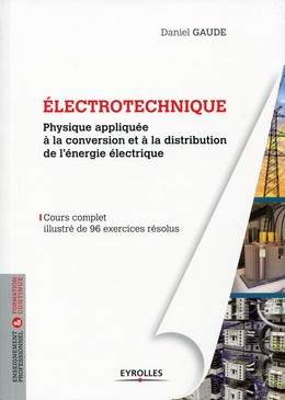 Electrotechnique 1 - Daniel Gaude - Editions Eyrolles