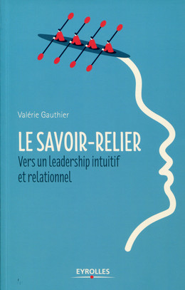 Le savoir-relier - Valérie Gauthier - Eyrolles