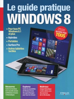 Le guide pratique Windows 8 - Fabrice Neuman - Editions Eyrolles