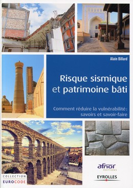 Risque sismique et patrimoine bâti - Alain Billard - Editions Eyrolles