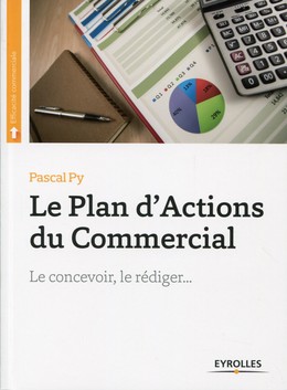Le plan d'actions du commercial - Pascal Py - Editions Eyrolles