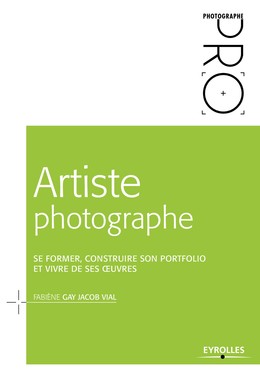 Artiste photographe -  - Editions Eyrolles