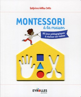 Montessori à la maison -  - Editions Eyrolles