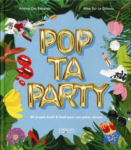 Pop ta party -  - Editions Eyrolles