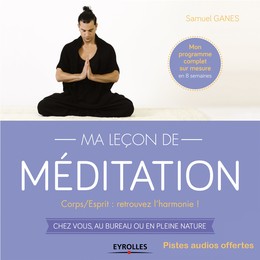 Ma leçon de méditation - Samuel Ganes - Editions Eyrolles