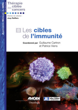 Les cibles de l'immunité - Patrice Viens, Guillaume Cartron - John Libbey